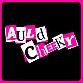 Auld Cheeky