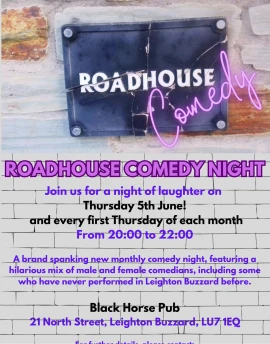 Roadhouse Comedy Night at The Black Horse Pub Leighton Buzzard.